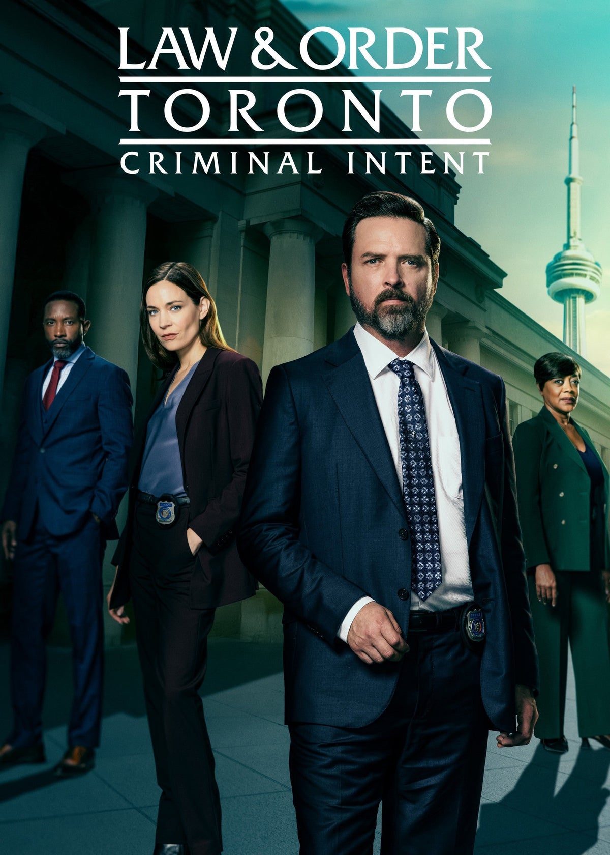 Promotional poster for 'Law & Order Toronto: Criminal Intent' featuring four law enforcement officers standing in front of a courthouse with the CN Tower in the background.