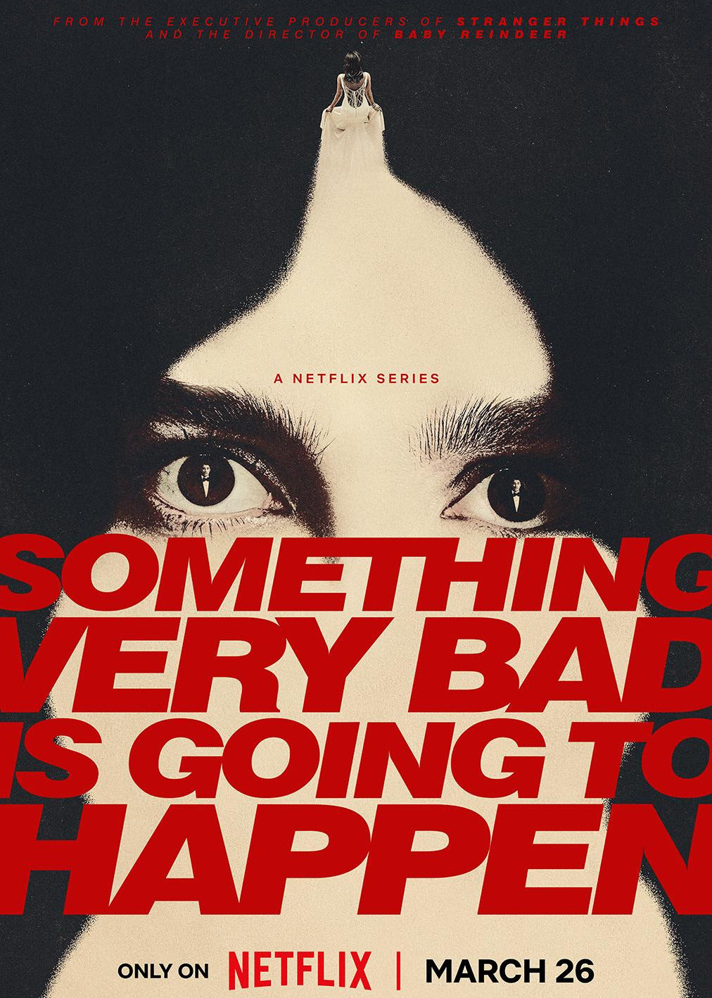 Promotional poster for the Netflix series 'Something Very Bad Is Going to Happen'